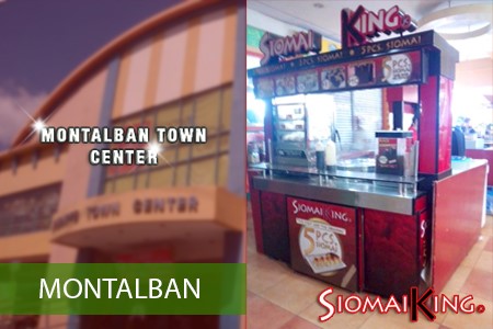 Siomai King Montalban Town Center Branch